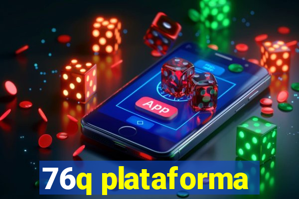 76q plataforma